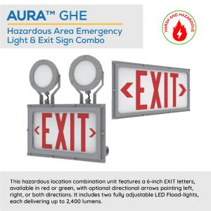 AURA™ GHE Hazardous Area Emergency Light & Exit Sign Combo